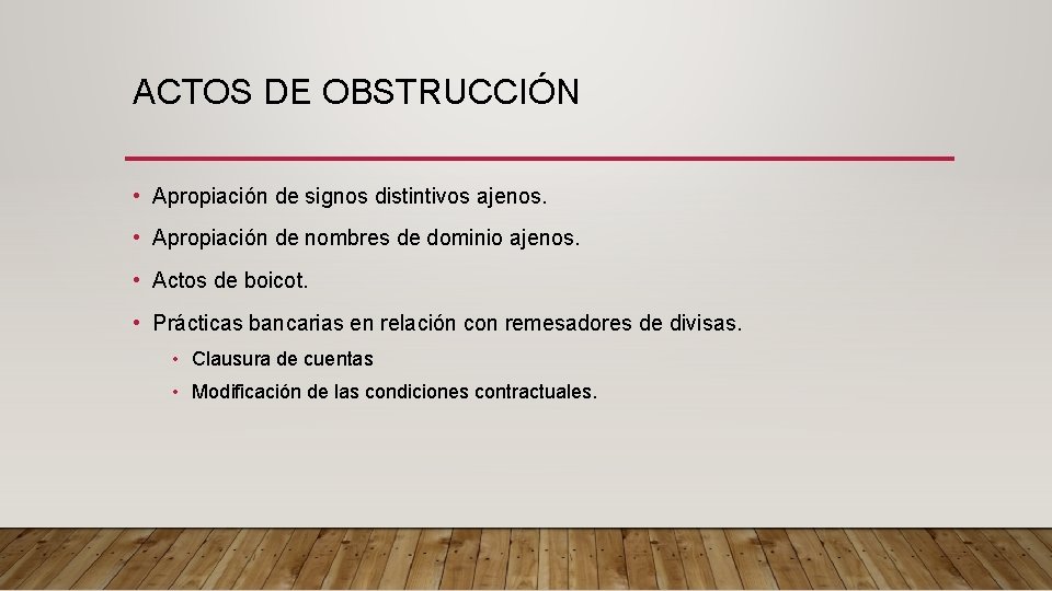 ACTOS DE OBSTRUCCIÓN • Apropiación de signos distintivos ajenos. • Apropiación de nombres de