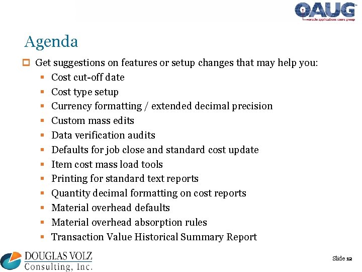 Agenda p Get suggestions on features or setup changes that may help you: §