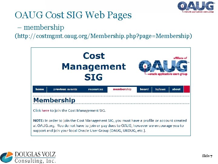 OAUG Cost SIG Web Pages – membership (http: //costmgmt. oaug. org/Membership. php? page=Membership) Slide