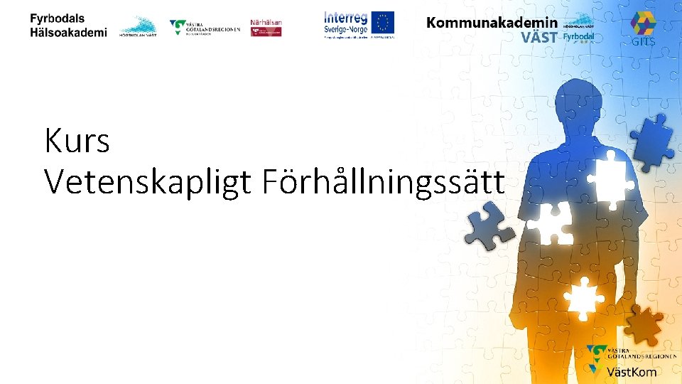 GITS Kurs Vetenskapligt Förhållningssätt 