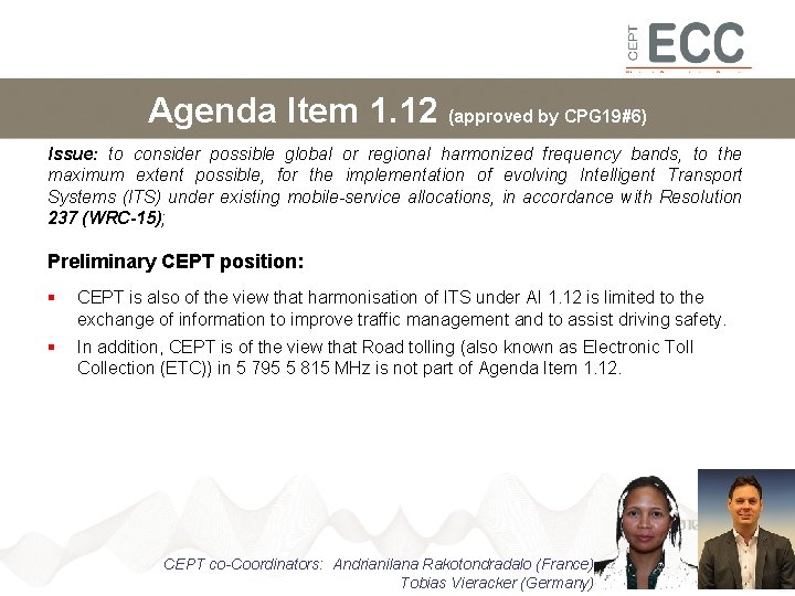 Agenda Item 1. 12 (approved by CPG 19#6) Issue: to consider possible global or