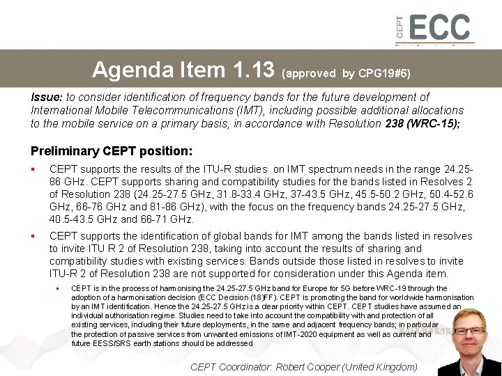 Agenda Item 1. 13 (approved by CPG 19#6) Issue: to consider identification of frequency