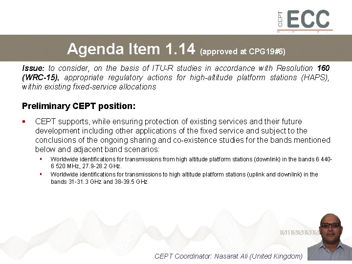 Agenda Item 1. 14 (approved at CPG 19#6) Issue: to consider, on the basis