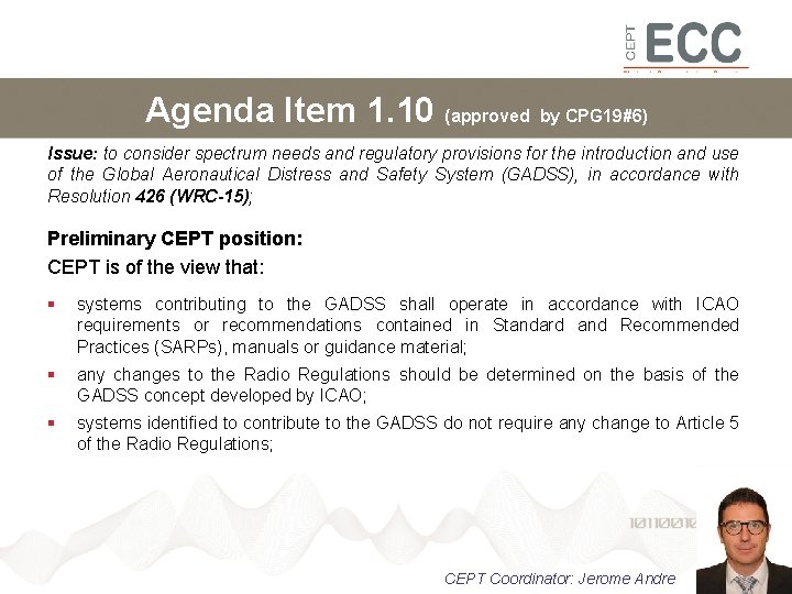 Agenda Item 1. 10 (approved by CPG 19#6) Issue: to consider spectrum needs and