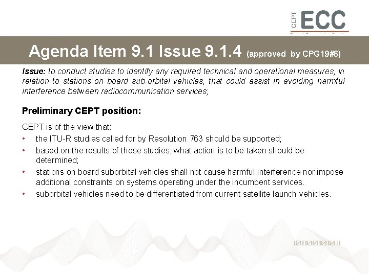 Agenda Item 9. 1 Issue 9. 1. 4 (approved by CPG 19#6) Issue: to