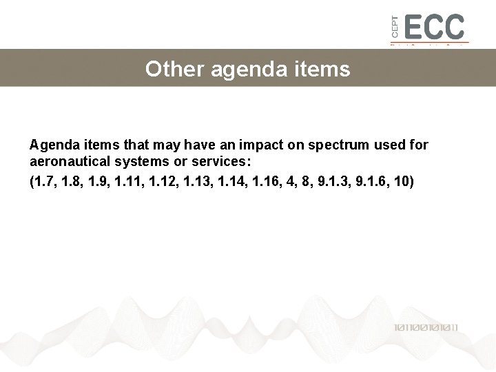Other agenda items Agenda items that may have an impact on spectrum used for