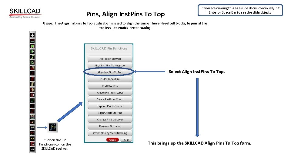 Pins, Align Inst. Pins To Top If you are viewing this as a slide