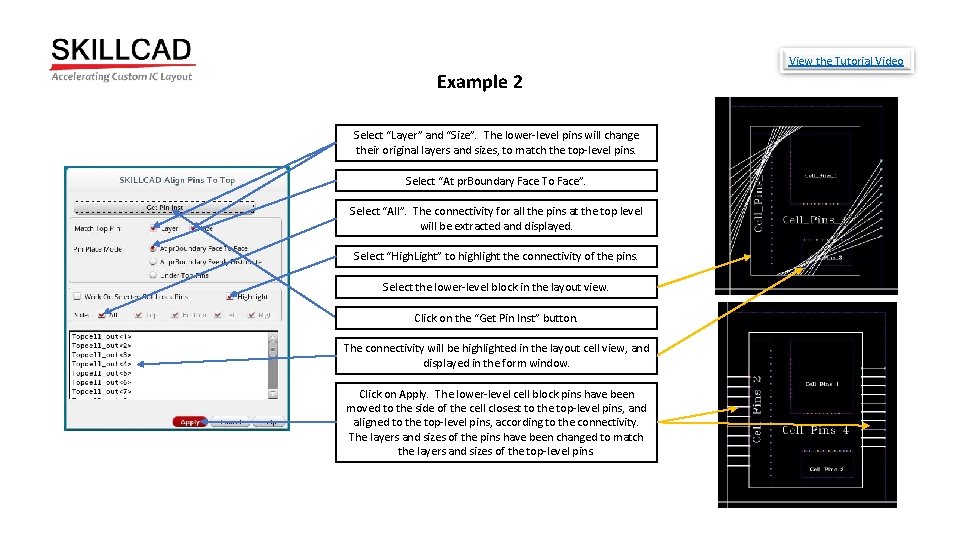 View the Tutorial Video Example 2 Select “Layer” and “Size”. The lower-level pins will