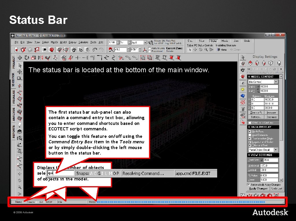 Status Bar The status bar is located at the bottom of the main window.