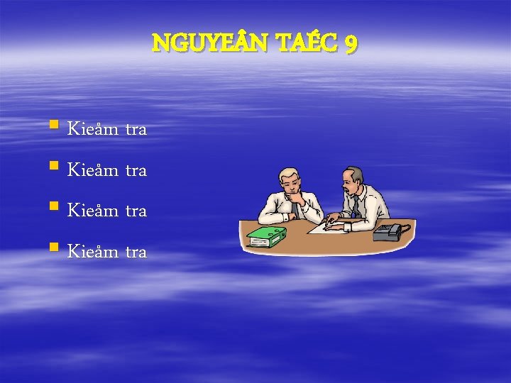 NGUYE N TAÉC 9 § Kieåm tra 