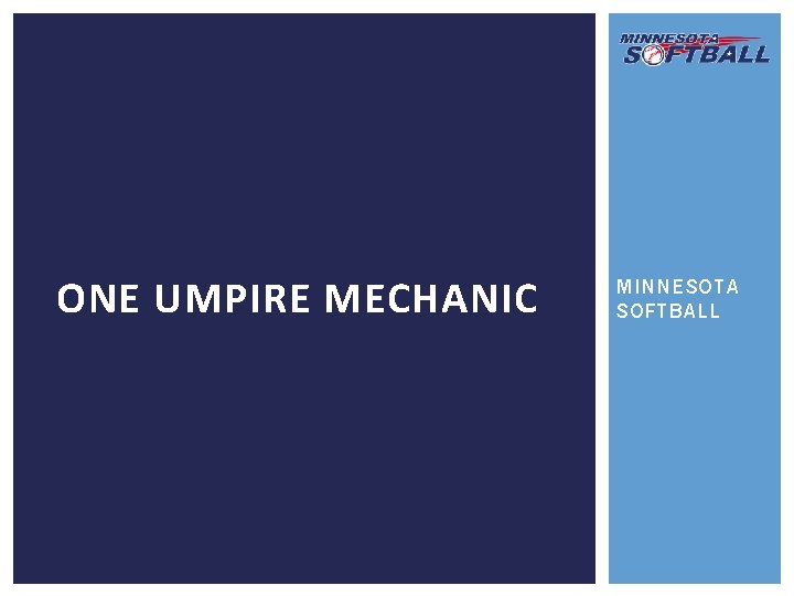 ONE UMPIRE MECHANIC MINNESOTA SOFTBALL 
