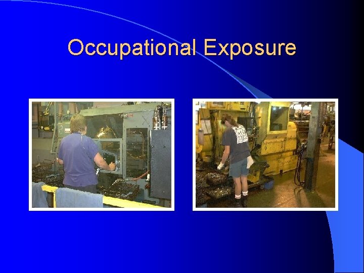 Occupational Exposure 