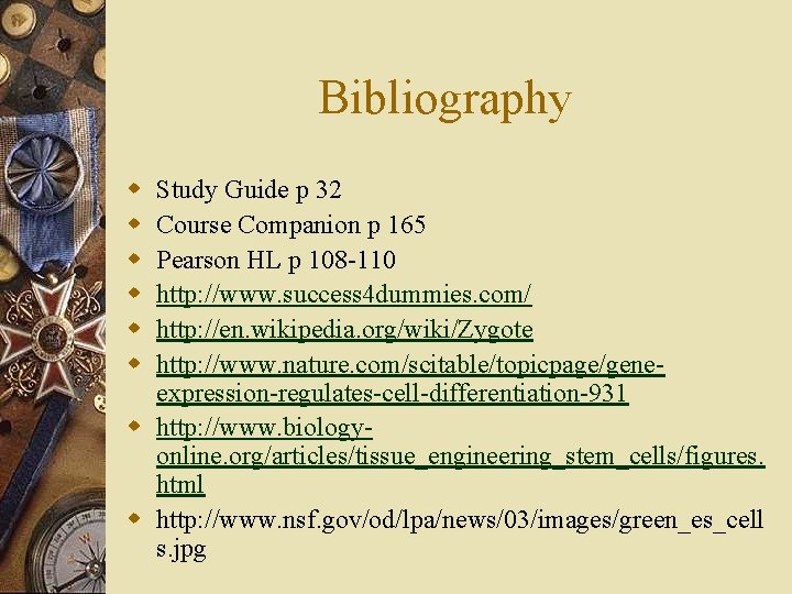 Bibliography w w w Study Guide p 32 Course Companion p 165 Pearson HL