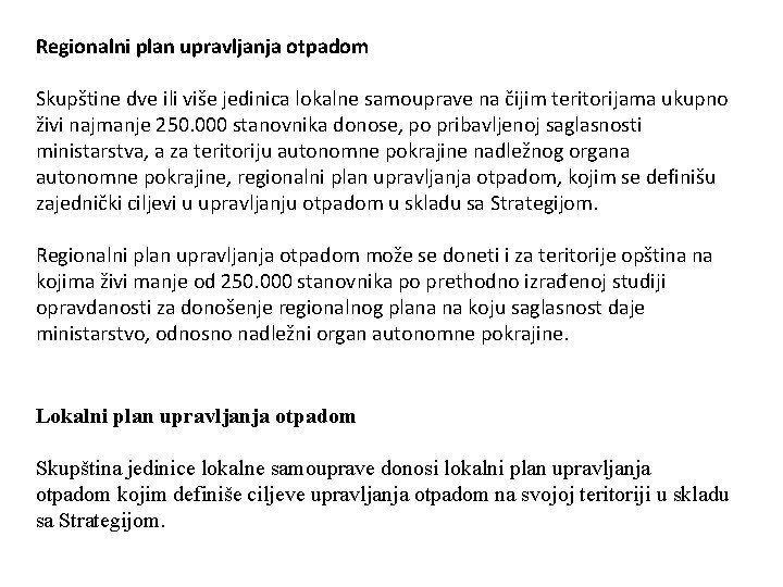 Regionalni plan upravljanja otpadom Skupštine dve ili više jedinica lokalne samouprave na čijim teritorijama