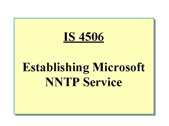 IS 4506 Establishing Microsoft NNTP Service 