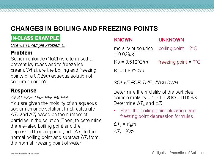 CHANGES IN BOILING AND FREEZING POINTS Use with Example Problem 6. Problem Sodium chloride