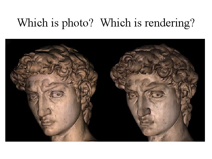 Which is photo? Which is rendering? 