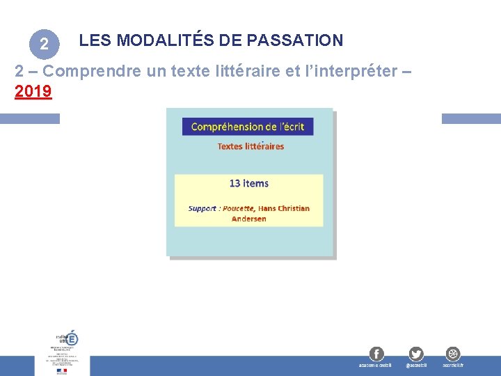 2 LES MODALITÉS DE PASSATION 2 – Comprendre un texte littéraire et l’interpréter –