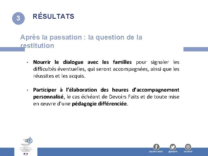 3 RÉSULTATS Après la passation : la question de la restitution - Nourrir le