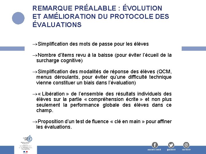 REMARQUE PRÉALABLE : ÉVOLUTION ET AMÉLIORATION DU PROTOCOLE DES ÉVALUATIONS Simplification des mots de