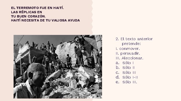 EL TERREMOTO FUE EN HAITÍ. LAS RÉPLICAS EN TU BUEN CORAZÓN. HAITÍ NECESITA DE