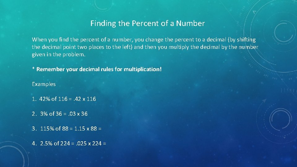 Finding the Percent of a Number When you find the percent of a number,