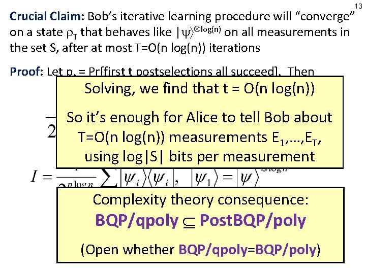 13 Crucial Claim: Bob’s iterative learning procedure will “converge” on a state T that