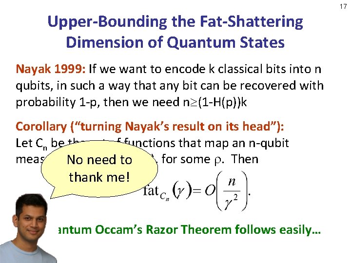 Upper-Bounding the Fat-Shattering Dimension of Quantum States Nayak 1999: If we want to encode