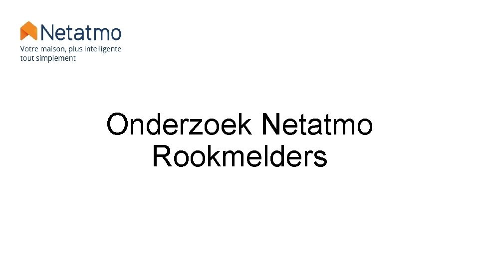 Onderzoek Netatmo Rookmelders 