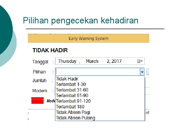 Pilihan pengecekan kehadiran 