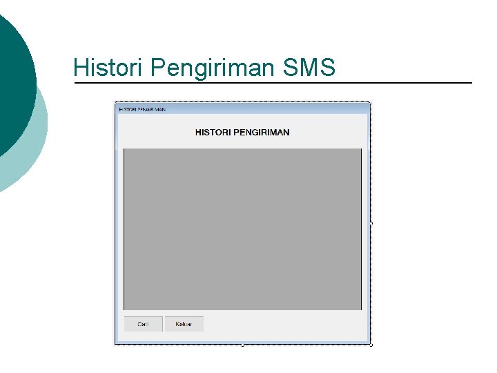 Histori Pengiriman SMS Prototype 