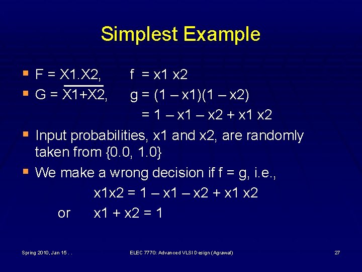 Simplest Example § F = X 1. X 2, § G = X 1+X