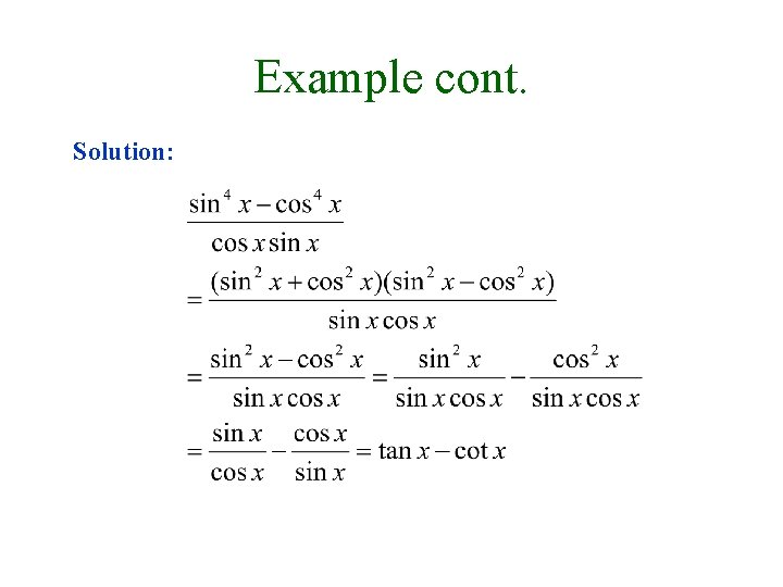 Example cont. Solution: 