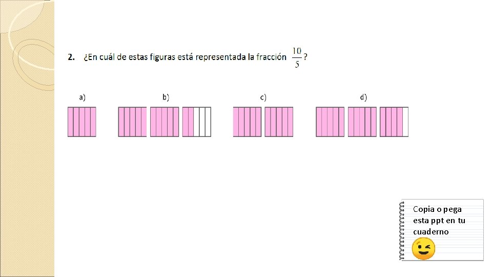 Copia o esta pega ppt en tuppt esta cuaderno en tu cuaderno 