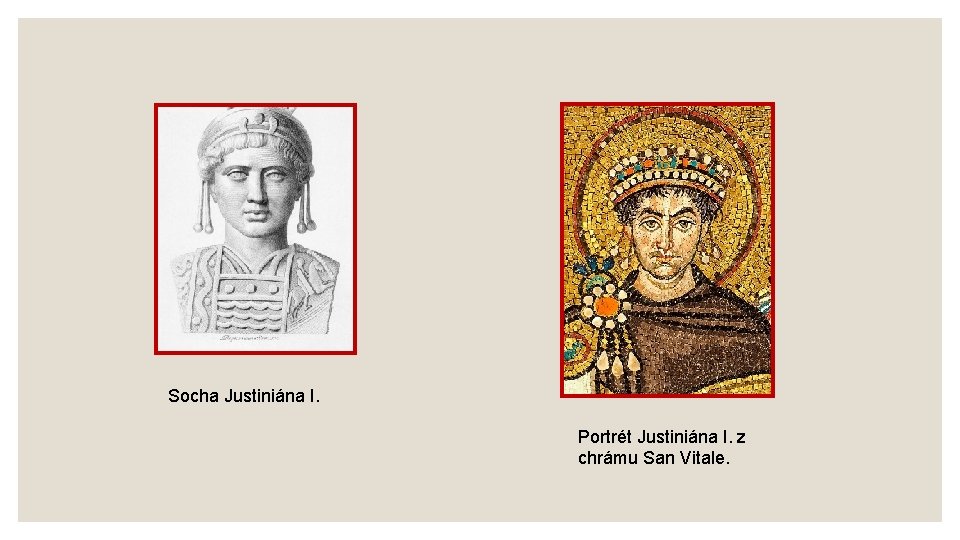 Socha Justiniána I. Portrét Justiniána I. z chrámu San Vitale. 