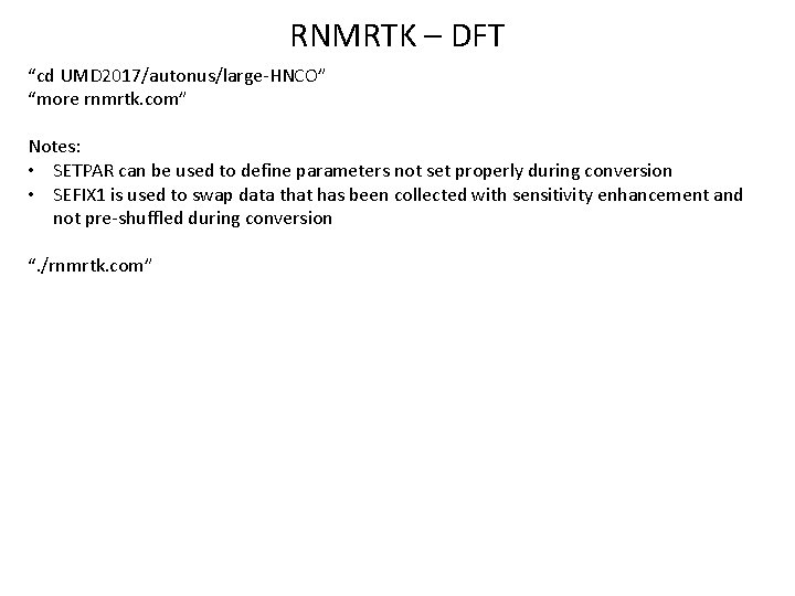 Rowland NMR Toolkit RNMRTK Overview Originally developed as