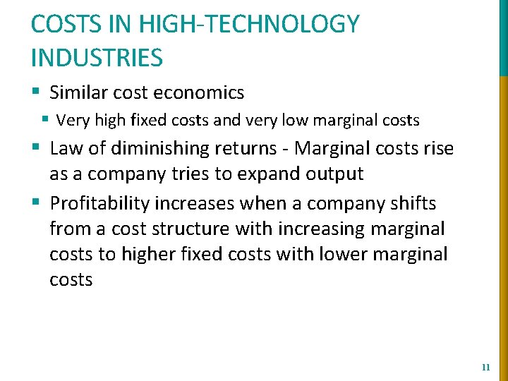 COSTS IN HIGH-TECHNOLOGY INDUSTRIES § Similar cost economics § Very high fixed costs and COSTS IN HIGH-TECHNOLOGY INDUSTRIES § Similar cost economics § Very high fixed costs and