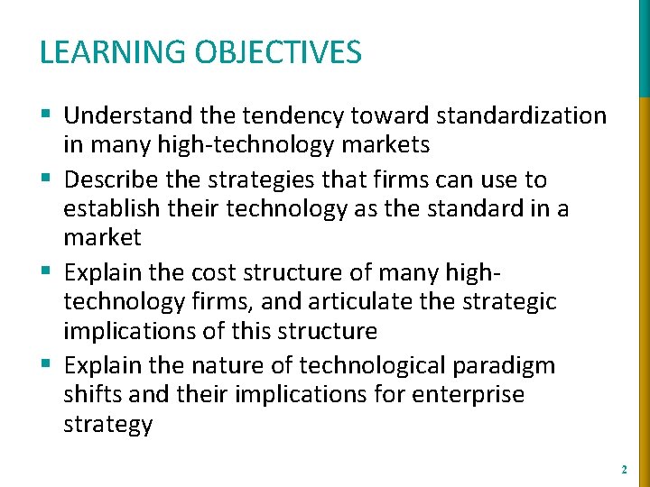 LEARNING OBJECTIVES § Understand the tendency toward standardization in many high-technology markets § Describe LEARNING OBJECTIVES § Understand the tendency toward standardization in many high-technology markets § Describe