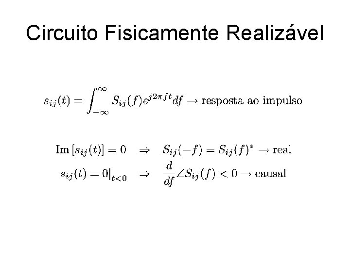 Circuito Fisicamente Realizável 