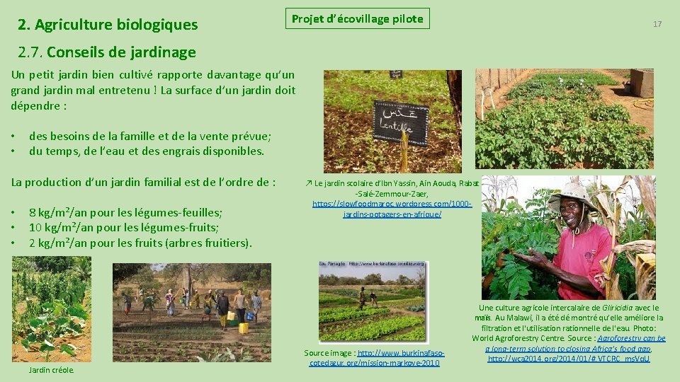 2. Agriculture biologiques Projet d’écovillage pilote 17 2. 7. Conseils de jardinage Un petit