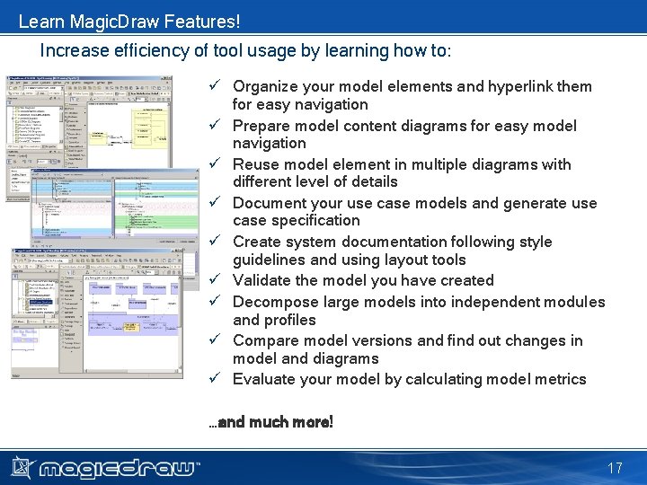 Learn Magic. Draw Features! Increase efficiency of tool usage by learning how to: ü Learn Magic. Draw Features! Increase efficiency of tool usage by learning how to: ü