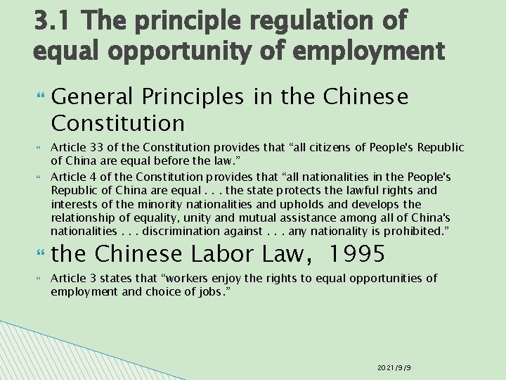 3. 1 The principle regulation of equal opportunity of employment General Principles in the