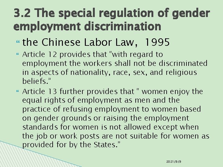 3. 2 The special regulation of gender employment discrimination the Chinese Labor Law，1995 Article