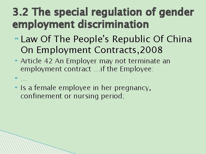 3. 2 The special regulation of gender employment discrimination Law Of The People's Republic