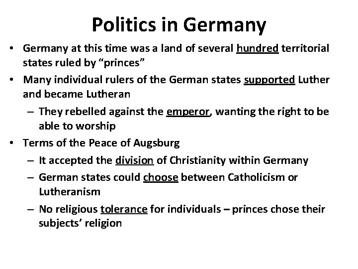 Politics in Germany • Germany at this time was a land of several hundred