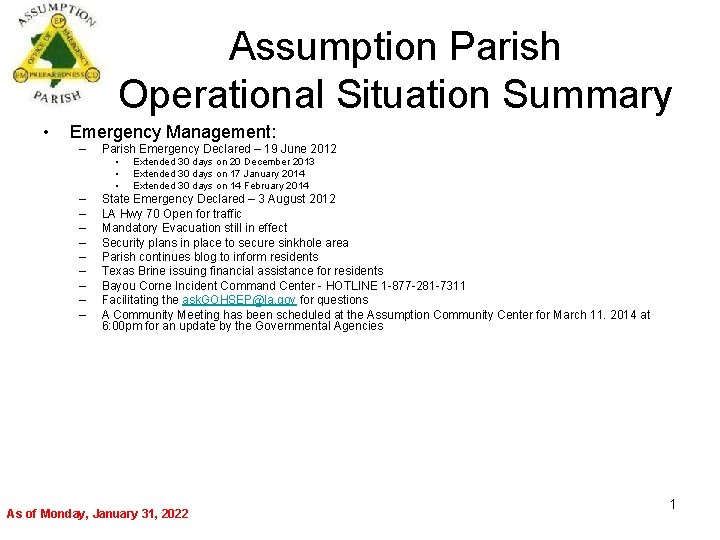 Assumption Parish Operational Situation Summary • Emergency Management: – Parish Emergency Declared – 19