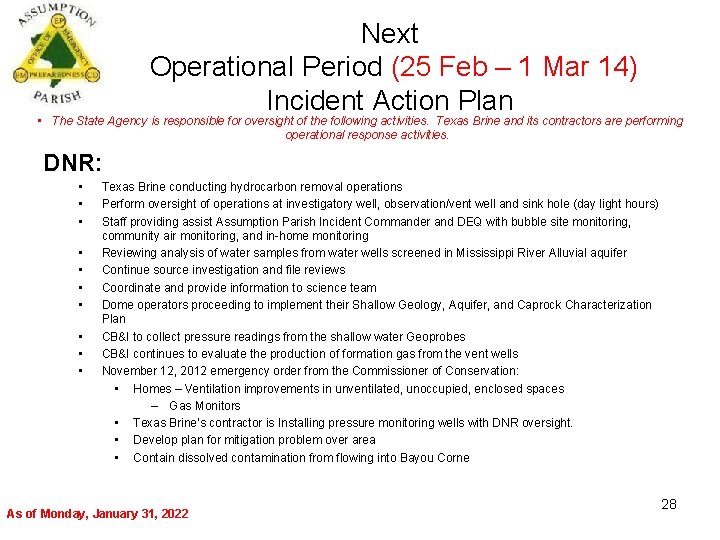 Next Operational Period (25 Feb – 1 Mar 14) Incident Action Plan • The