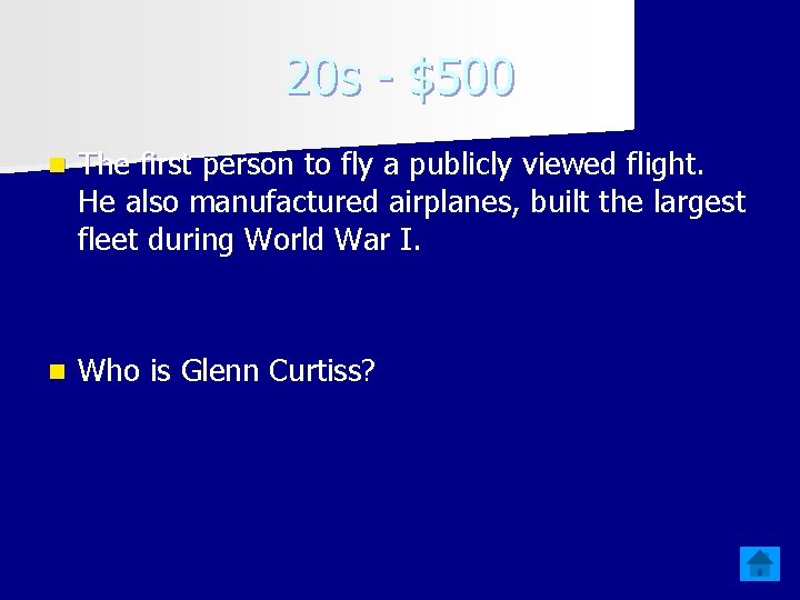 20 s - $500 n The first person to fly a publicly viewed flight.