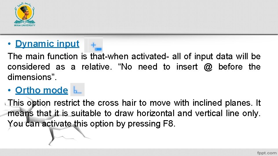  • Dynamic input The main function is that-when activated- all of input data
