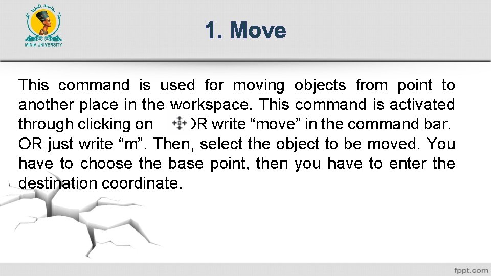 1. Move This command is used for moving objects from point to another place